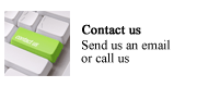 Contact us. Send us an email or call us